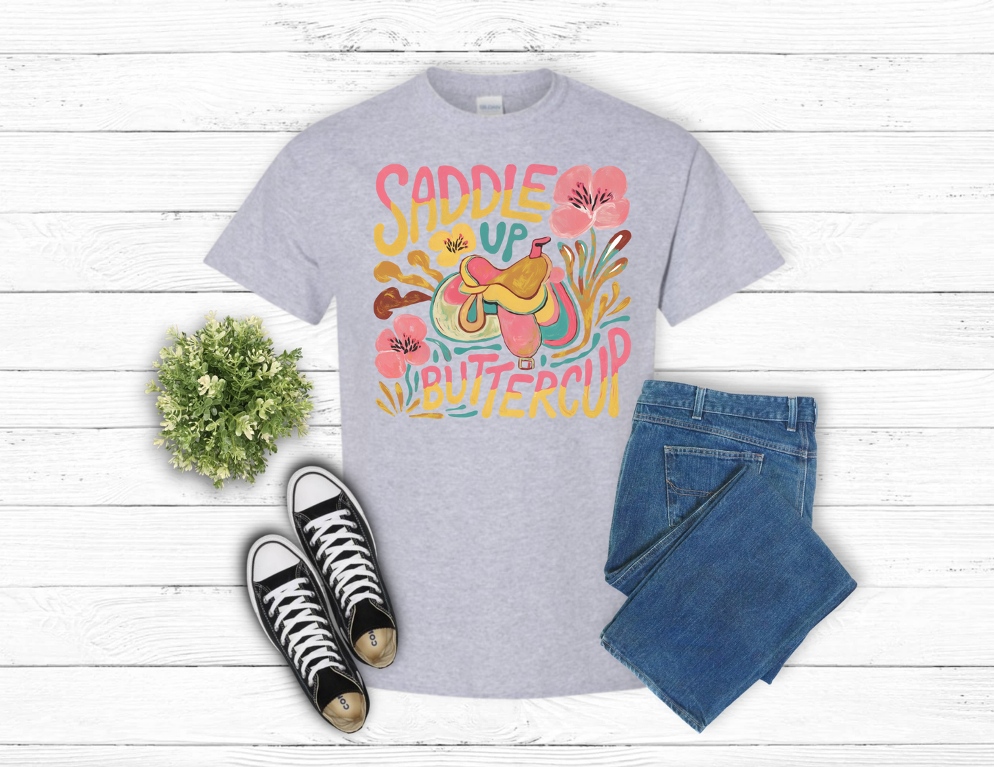 Saddle Up Buttercup Shirt