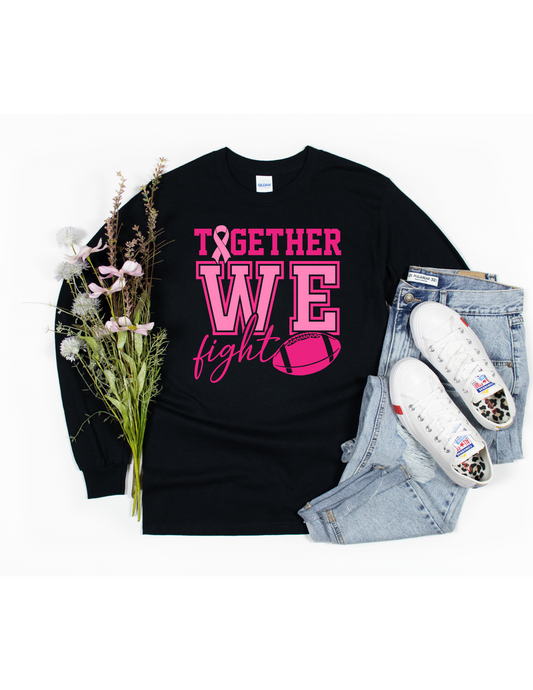 Together We Fight Long Sleeve